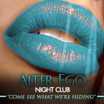 Alter Ego Lounge… Come See What We’re Hiding